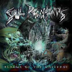 Soul Remnants : Plague of the Universe Soul Remnants : Plague of the Universe